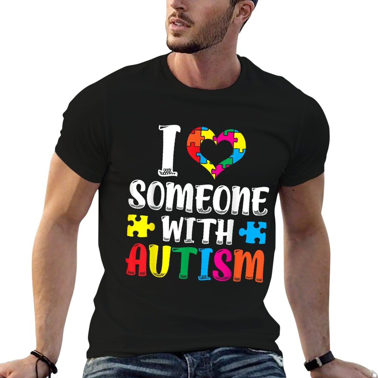 I Love Someone With Autism Autist Support Autists Autism  Versatile T-Shirt