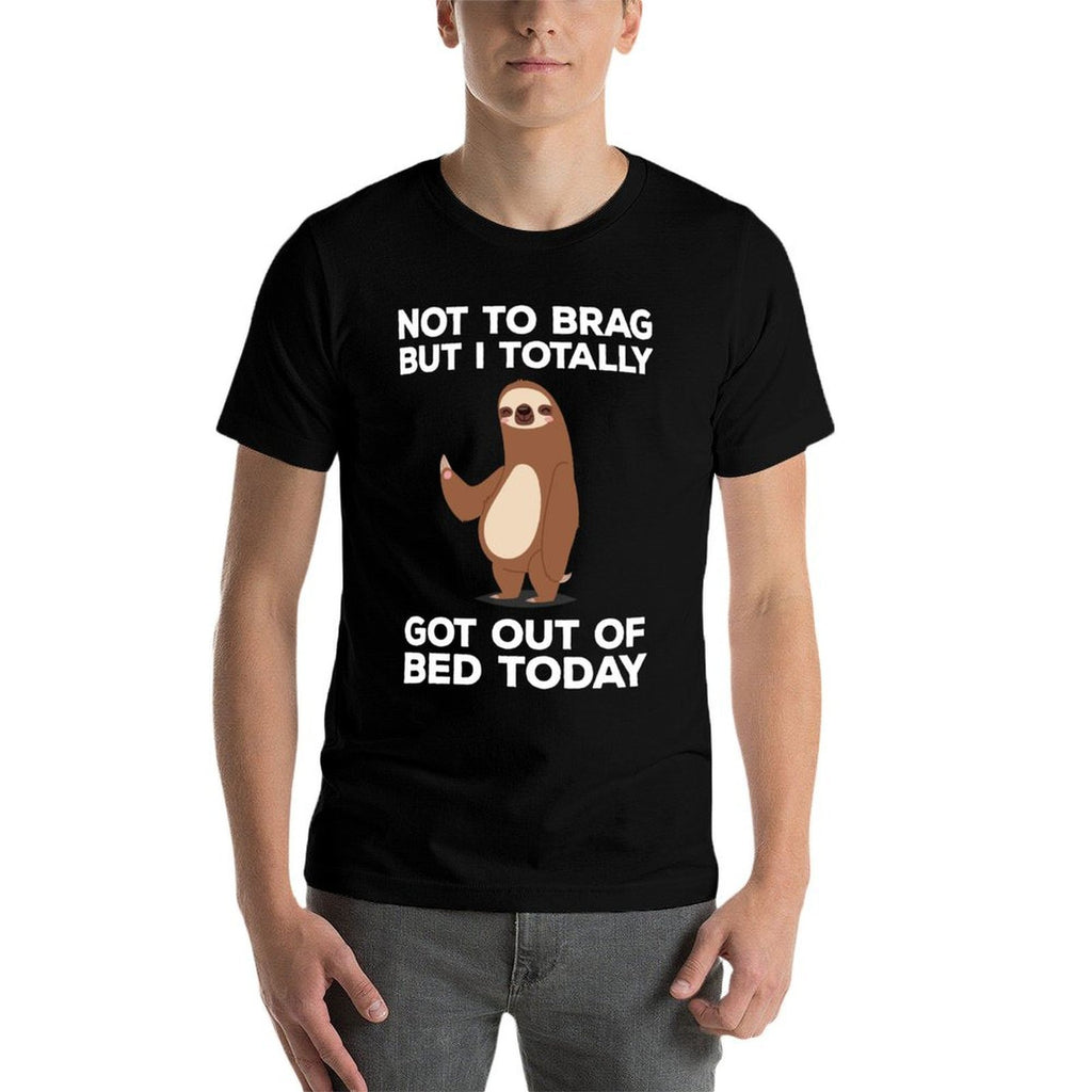 Funny Sloth T-shirt - Got Out Of Bed Today  Stretchy T-Shirt