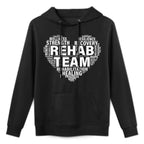 Rehab Team Physical Therapy Rehabilitation Awareness Week PT Casual Wear Hoodie