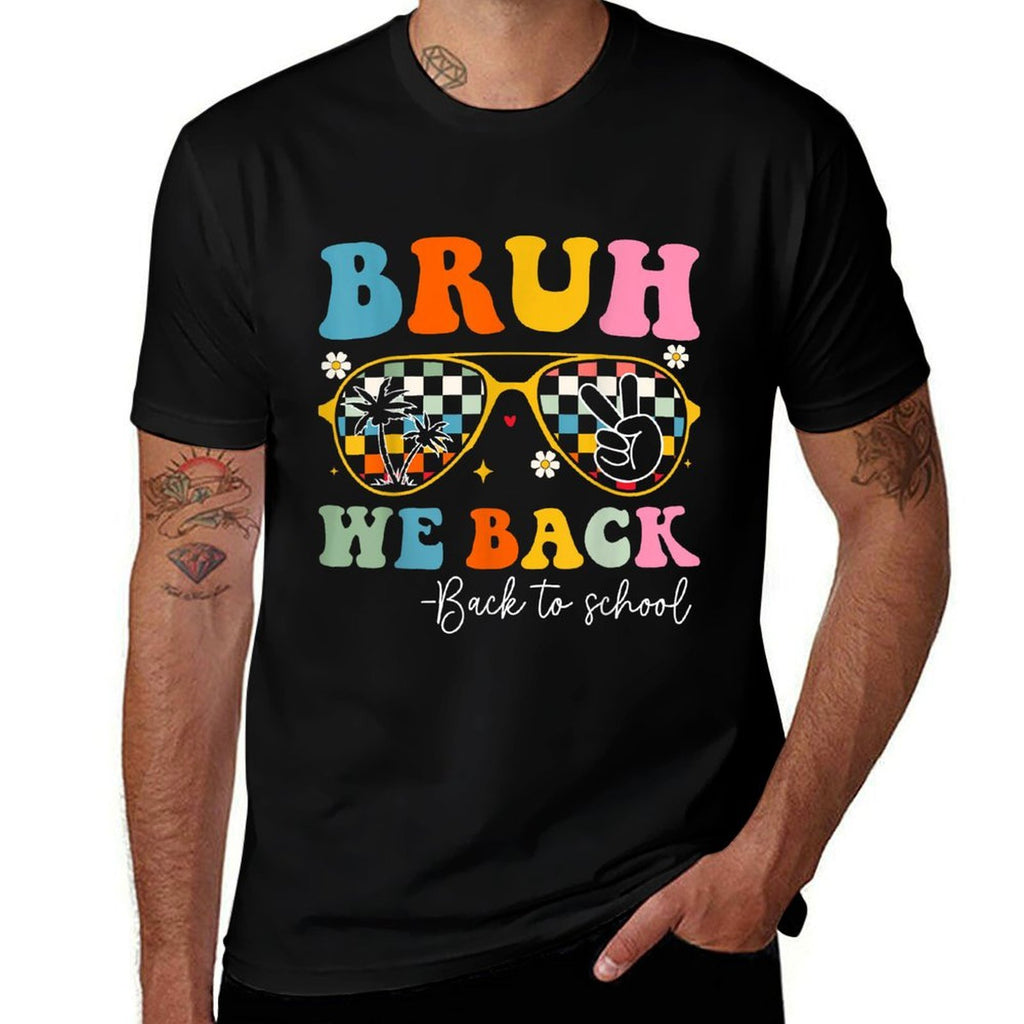 Bruh We Back Happy Back to School Groovy Teachers Student  Summer-ready Fabric T-Shirt