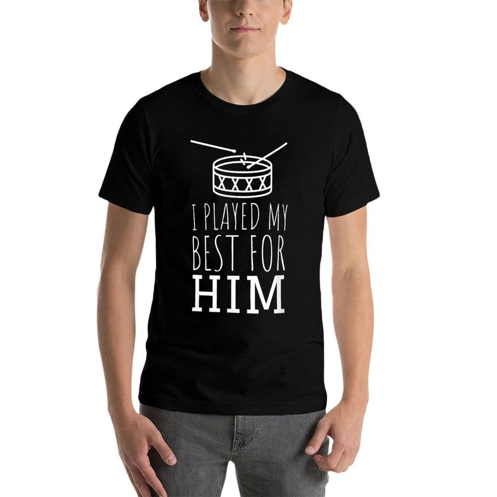 Lil Drummer Boy Christmas I Played My Best For Him  Durable T-Shirt