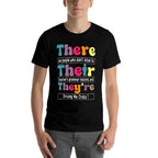There Their Theyre English Teacher Funny Grammar Memes Men Women  Stretchy T-Shirt