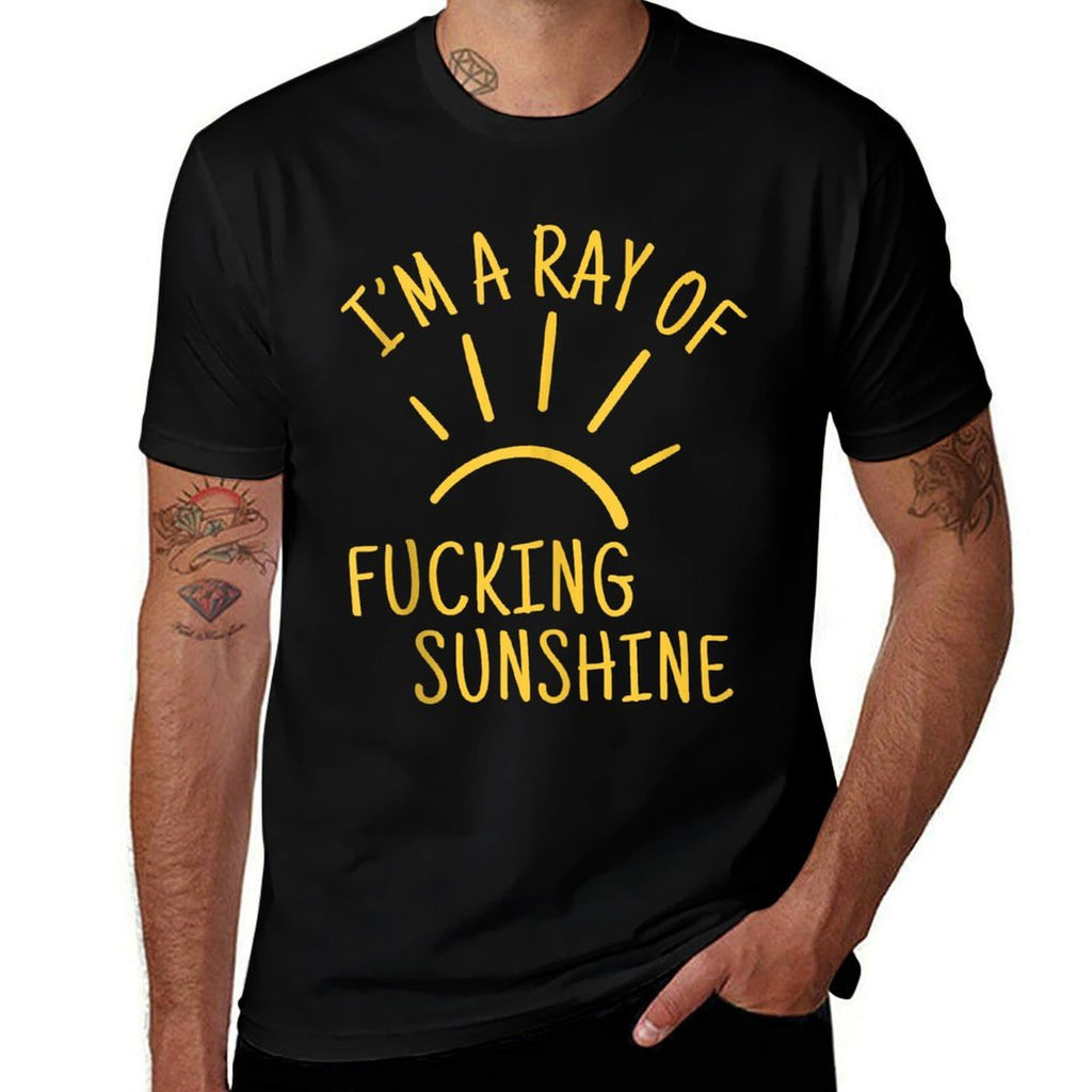 I’m A Ray of F-ing Sunshine Sarcastic Humor Adults Men Women  Affordable Price T-Shirt