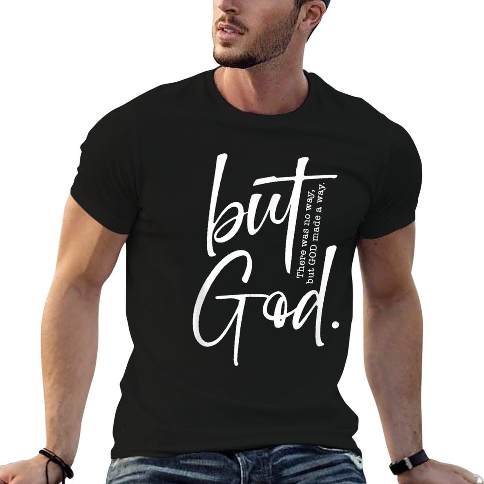 Christian But God Inspirational Gift John 316  Fade-proof Color T-Shirt