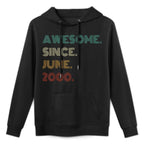 25 Years Old Awesome Since June 2000 25th Birthday All-Day Comfort Hoodie