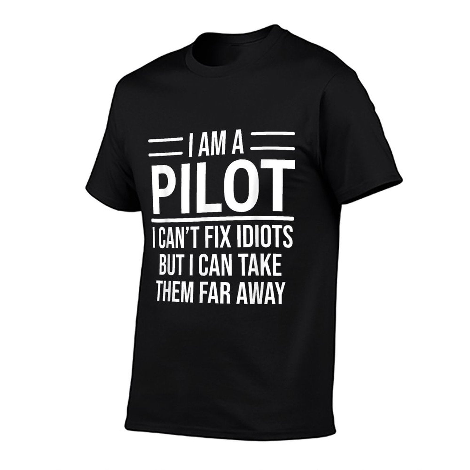Funny Pilot I Am A Pilot I Cant Fix Idiots Sarcasm  Slim-fit Cut T-Shirt