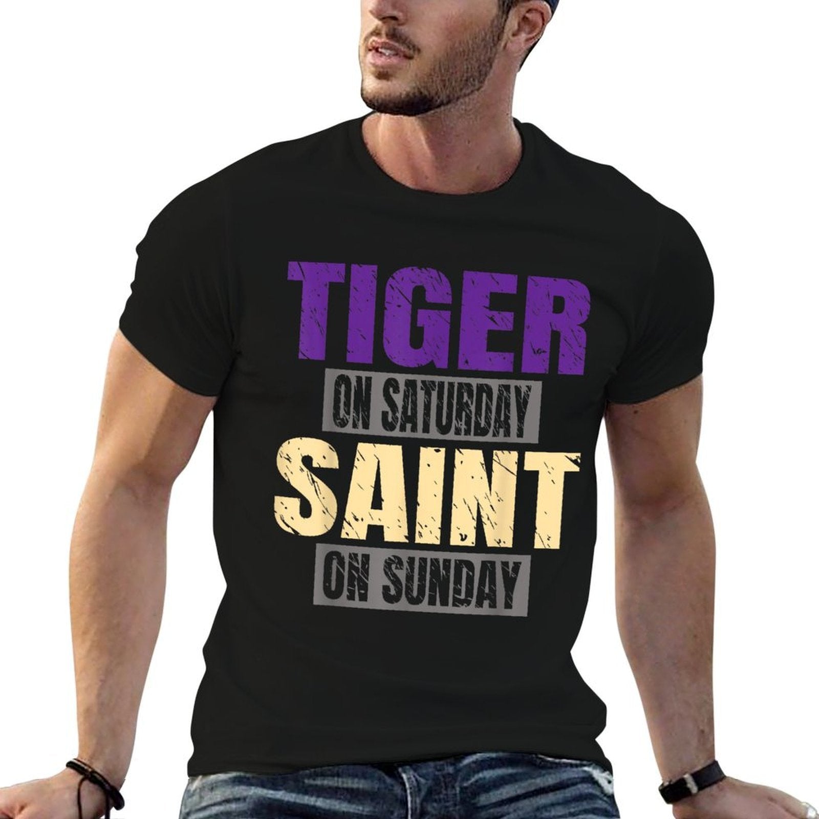 Tiger on Saturday Saint on Sunday Funny Fans Tiger  Graphic-printed T-Shirt