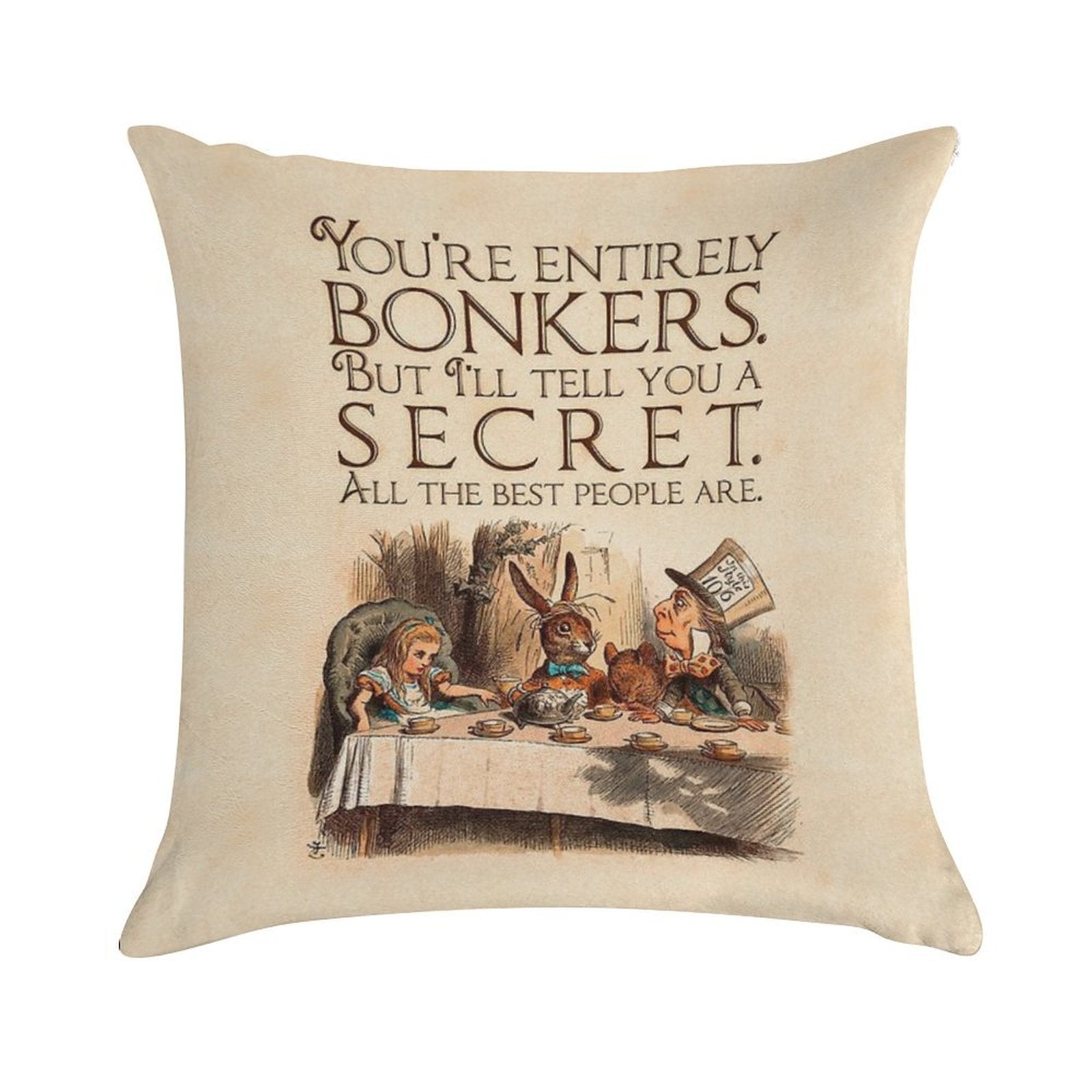 Alice in Wonderland Quote - You're Entirely Bonkers - Mad Hatter Quote - 0241 Soft Shrink-Resistant Throw Pillow