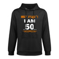 Funny Holy I'm 50 Years Old 50th Birthday Gift Shrink-Resistant Hoodie