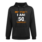 Funny Holy I'm 50 Years Old 50th Birthday Gift Shrink-Resistant Hoodie