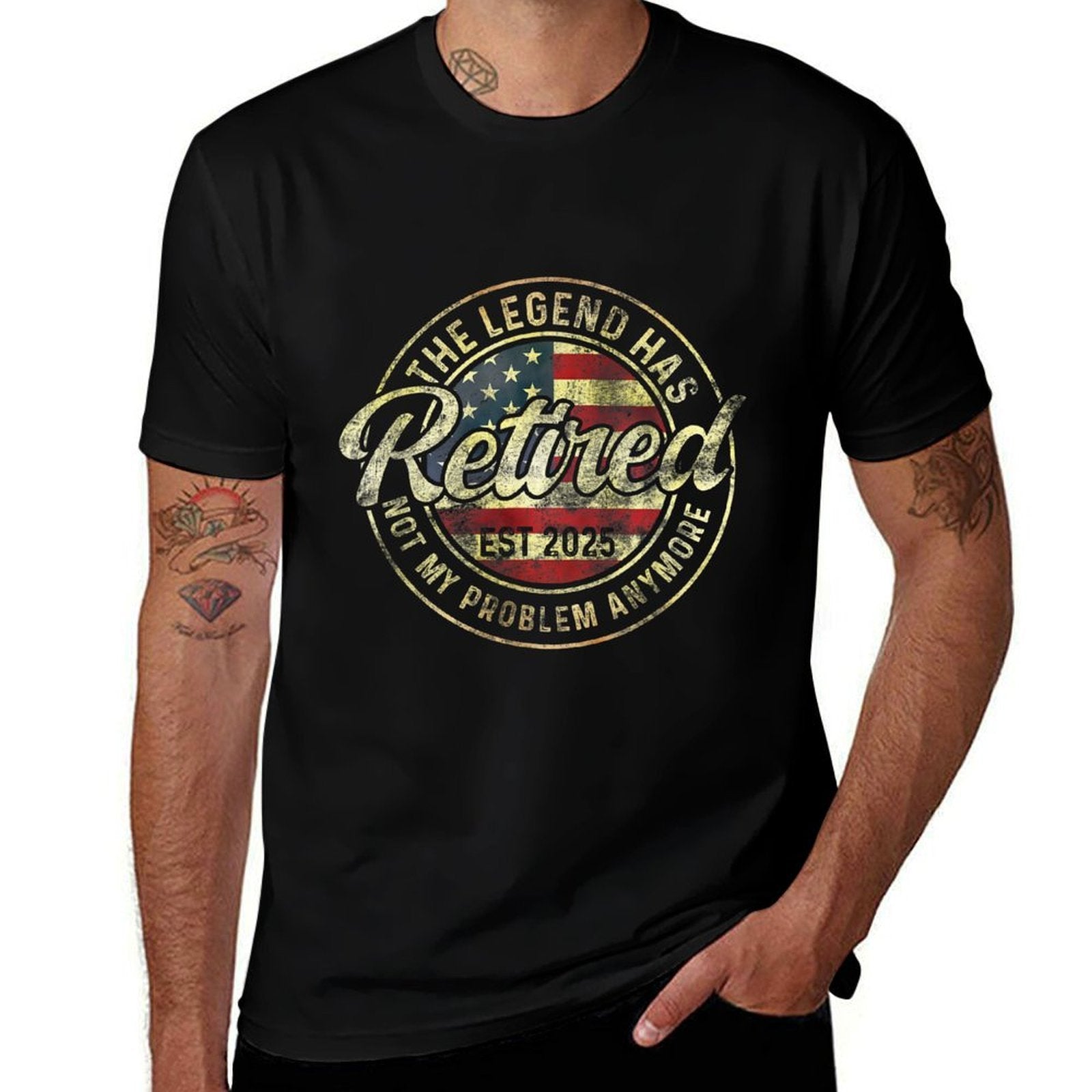 The Legend Has Retired 2025 Not My Problem Anymore Funny  Rolled Sleeves T-Shirt