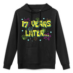 17 Years Later Seventeen 17 Year Old Funny 17th Birthday Layering Staple Hoodie