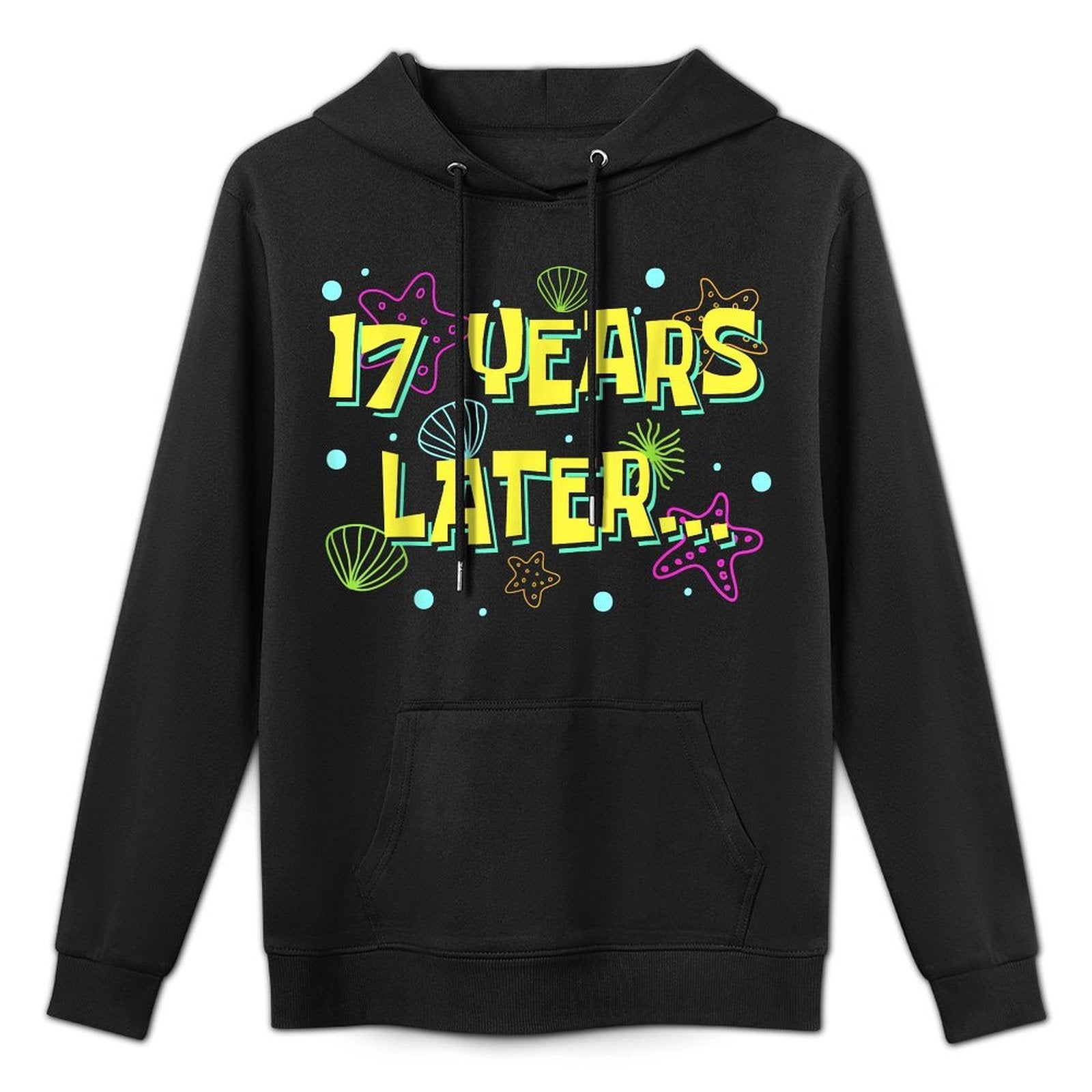 17 Years Later Seventeen 17 Year Old Funny 17th Birthday Layering Staple Hoodie