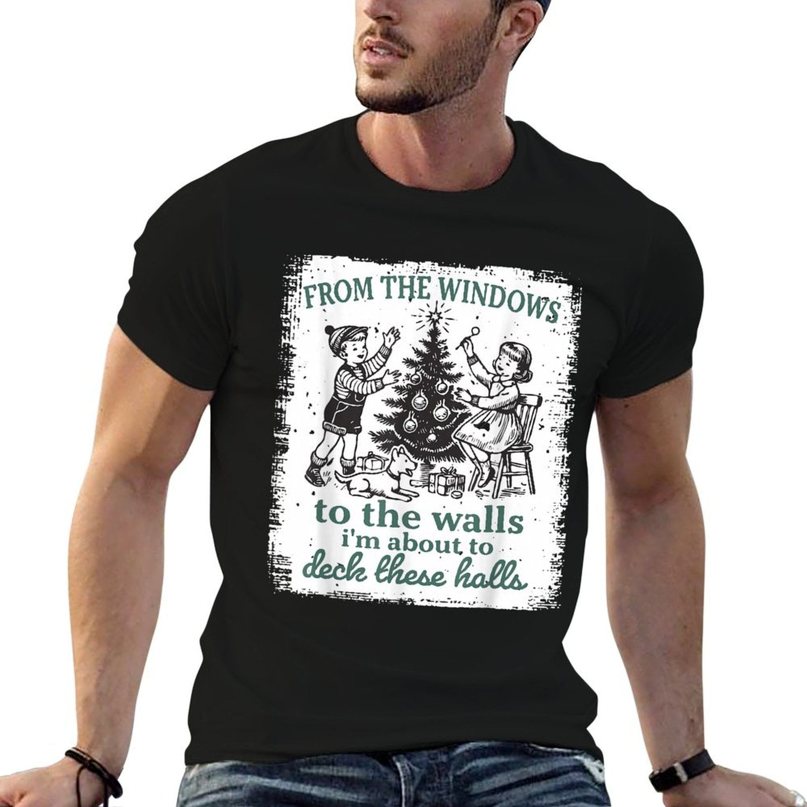 from The Windows to The Walls Im About to Deck These Halls  Lightweight T-Shirt