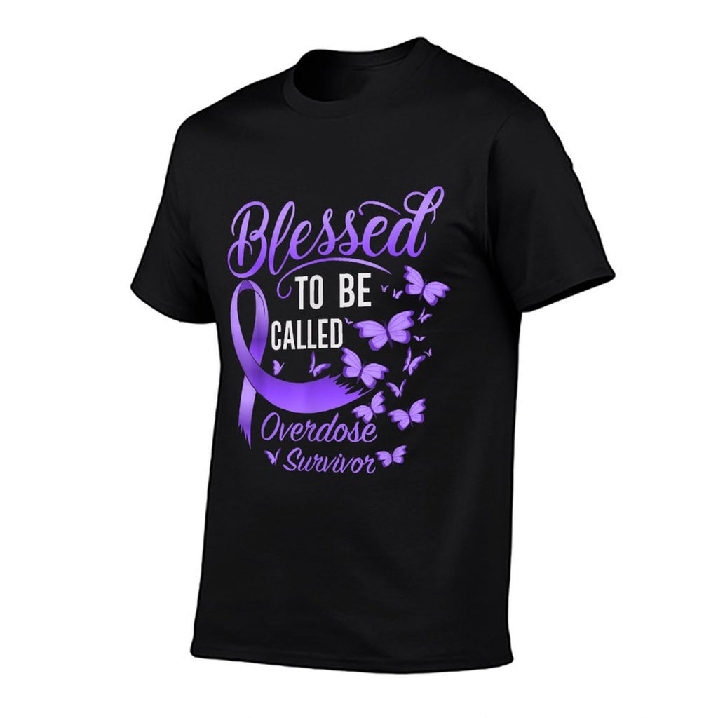 Blessed To Be Called Overdose Survivor Overdose Awareness  Quick-drying T-Shirt