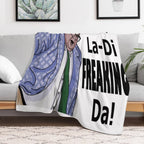 La-Di-Freaking-Da! Matt Foley Machine-washable Throw Blanket