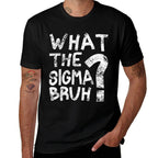 Bro What The Sigma Funny Kidsns Youth Meme  Relaxed-fit T-Shirt