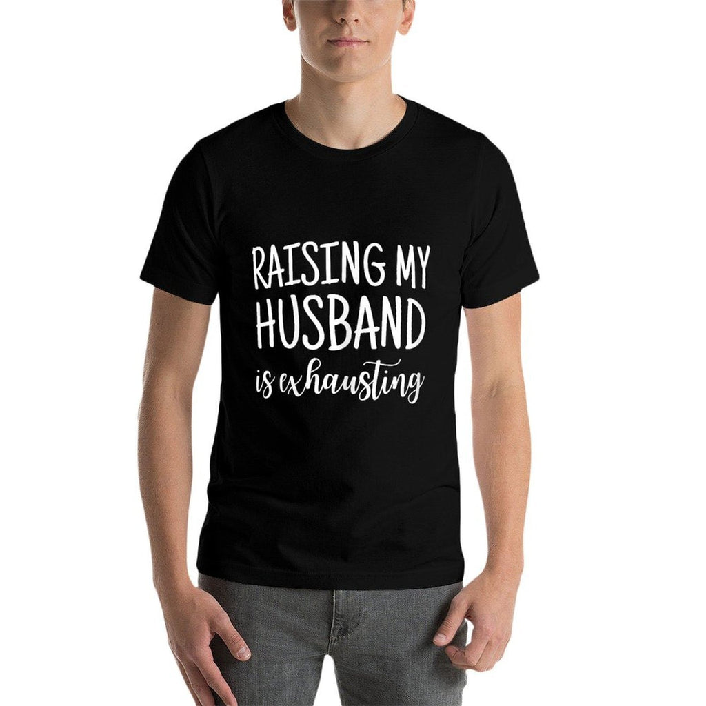Funny Saying Sarcastic Wife Outfits Raising My Husband Is Exhausting - Grey, X-Small, Womens Casual Exercise  Trendy Pattern T-Shirt
