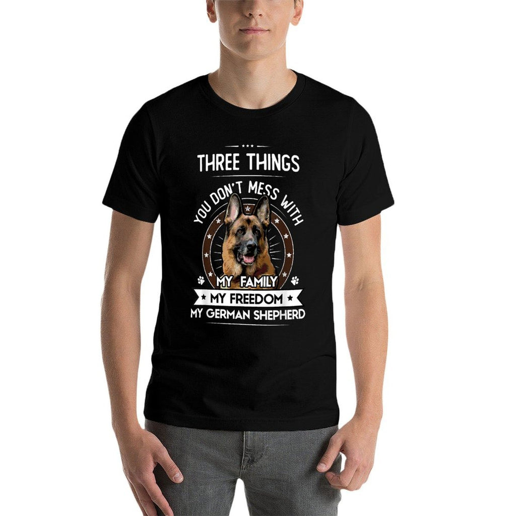 Three Things You Dont Mess With - German Shepherd Gift  Affordable Price T-Shirt