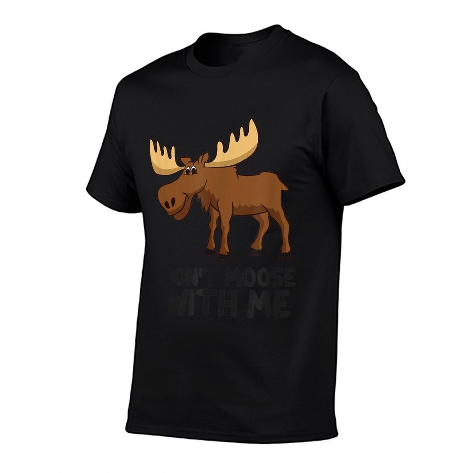 Funny Moose Pun Dont Moose With Me Funny Elk Moose  Odor-resistant T-Shirt