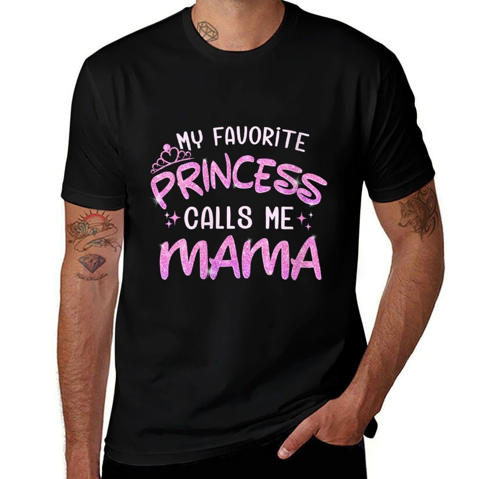 Womens My Favorite Princess Calls Me Mama  High-quality Stitching T-Shirt