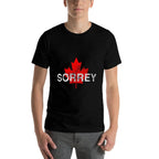Sorrey Sorry Canadian Funny Apology With Red Maple Leaf Comfortable T-Shirt