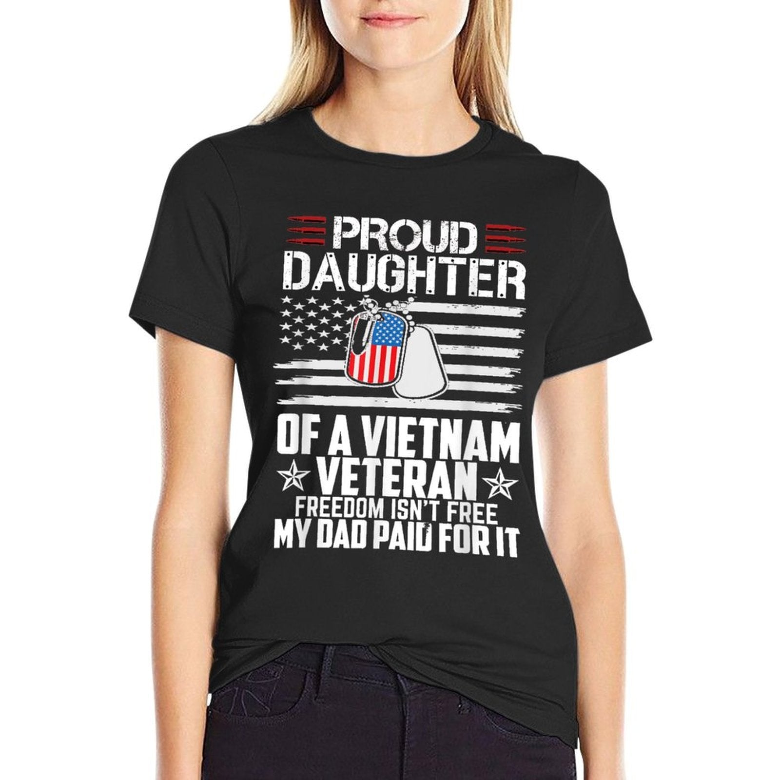 Proud Daughter of A Vietnam Veteran Freedom Isnt Free  Odor-resistant T-Shirt