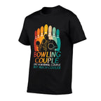 Bowling Couple Like Normal Cooler Matching Bowler Men Women  Wrinkle-resistant T-Shirt