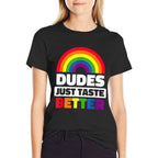 Dudes Just Taste Better Funny Gay  Summer-ready Fabric T-Shirt