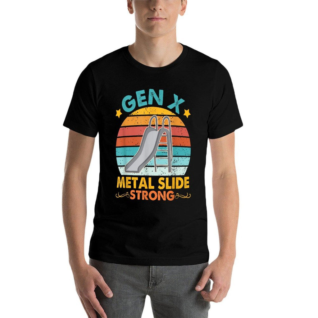 Funny Gen X Generation Sarcasm Gen X Metal Slide A Strong  Odor-resistant T-Shirt