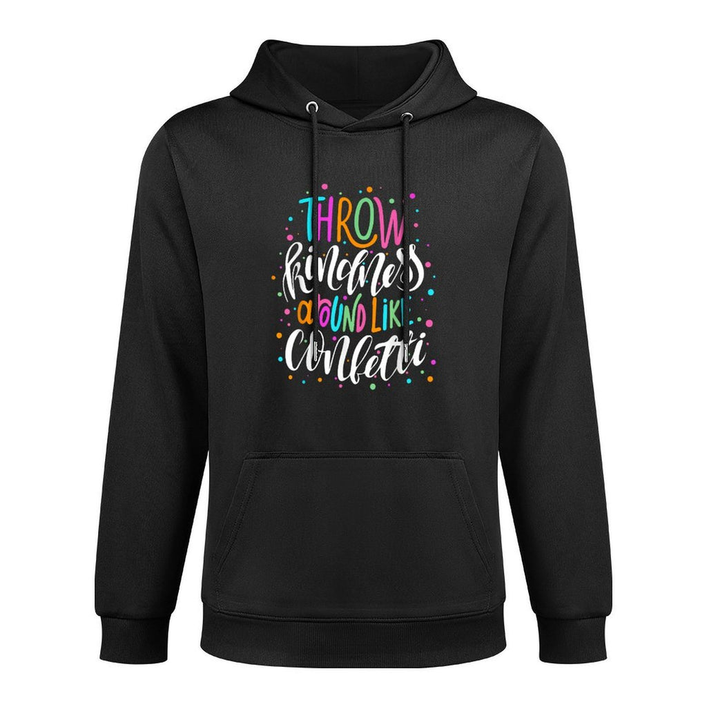 Throw Kindness Around Like Confetti Anti Bullying Unity Day All-Day Comfort Hoodie