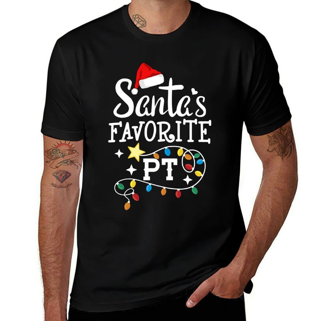 Christmas Physical Therapist Therapy Santas Favorite PT  Versatile T-Shirt