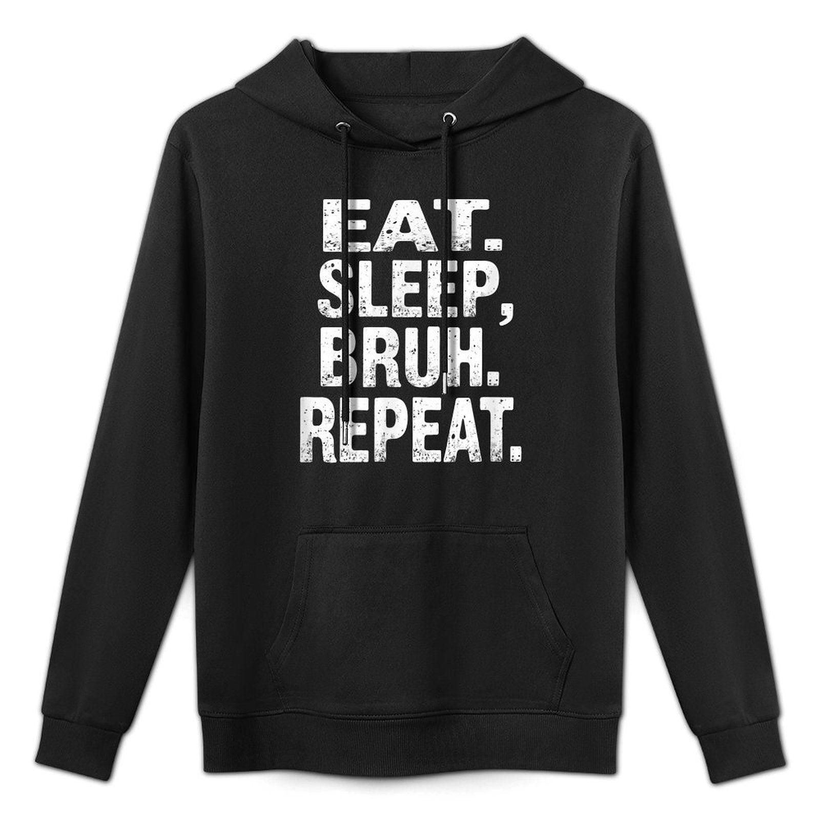 Meme Saying Eat Sleep Bruh Repeat Machine Washable Hoodie