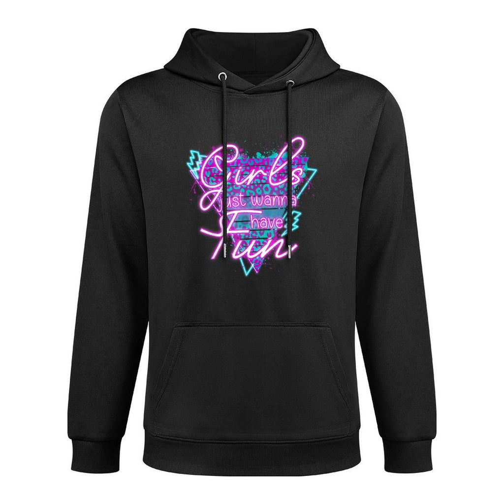 Funny Girls Just Wanna Have Fun Awesome 70s 80s 90s 1980s Pilling-Resistant Hoodie