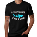 It Was A Shark Amputee Prosthetic Leg Amputation  Odor-resistant T-Shirt