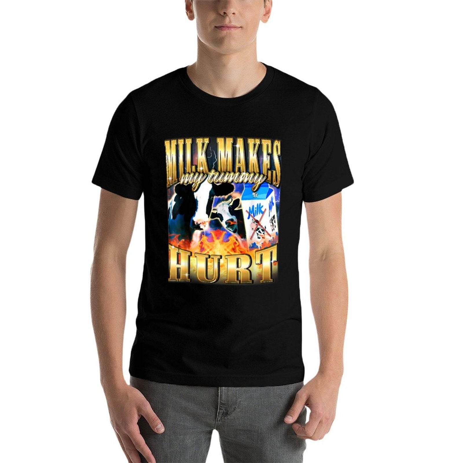 Milk Makes My Tummy Hurt Funny Meme  Cotton T-Shirt