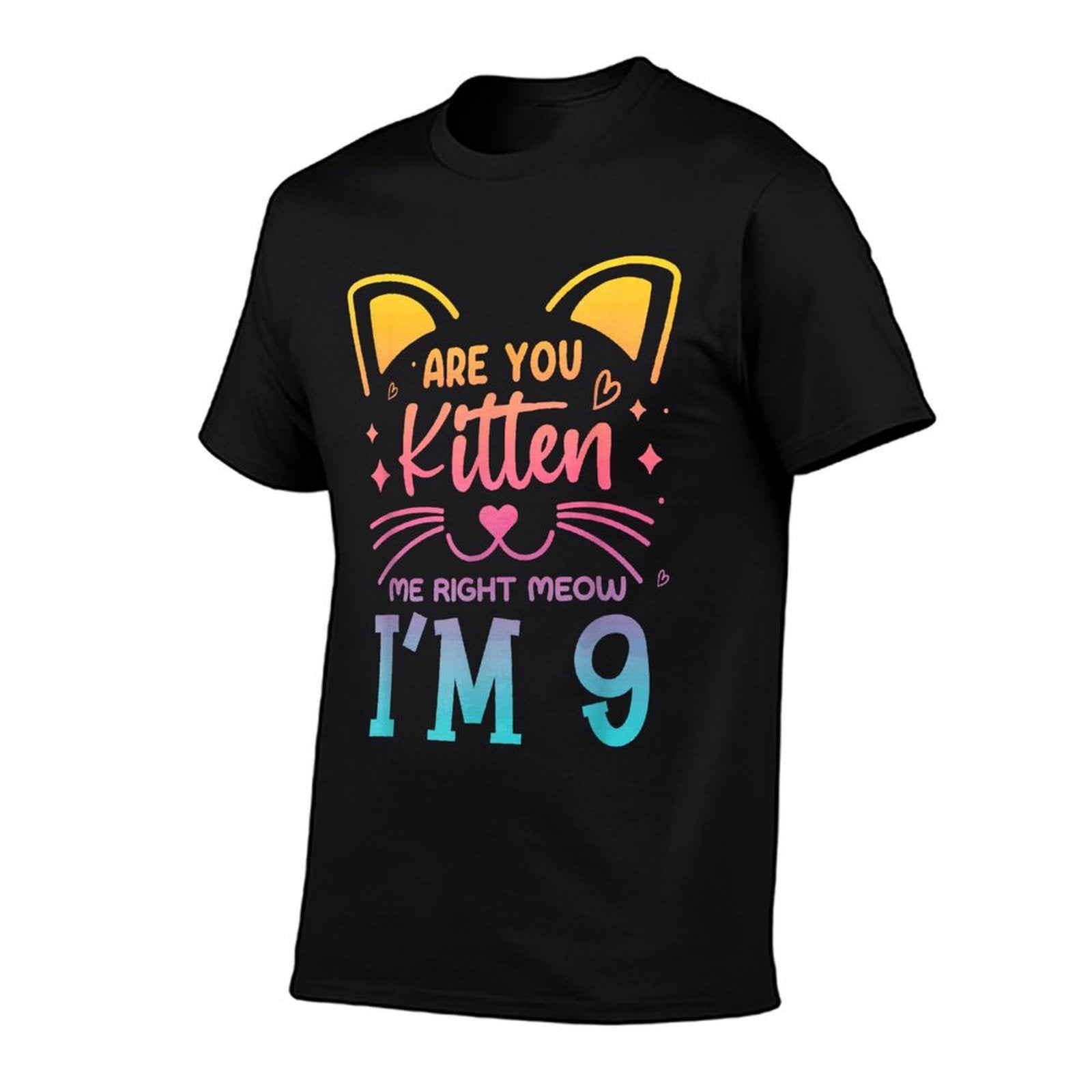 Are You Kitten Me Right Meow Im Nine Birthday  Relaxed-fit T-Shirt