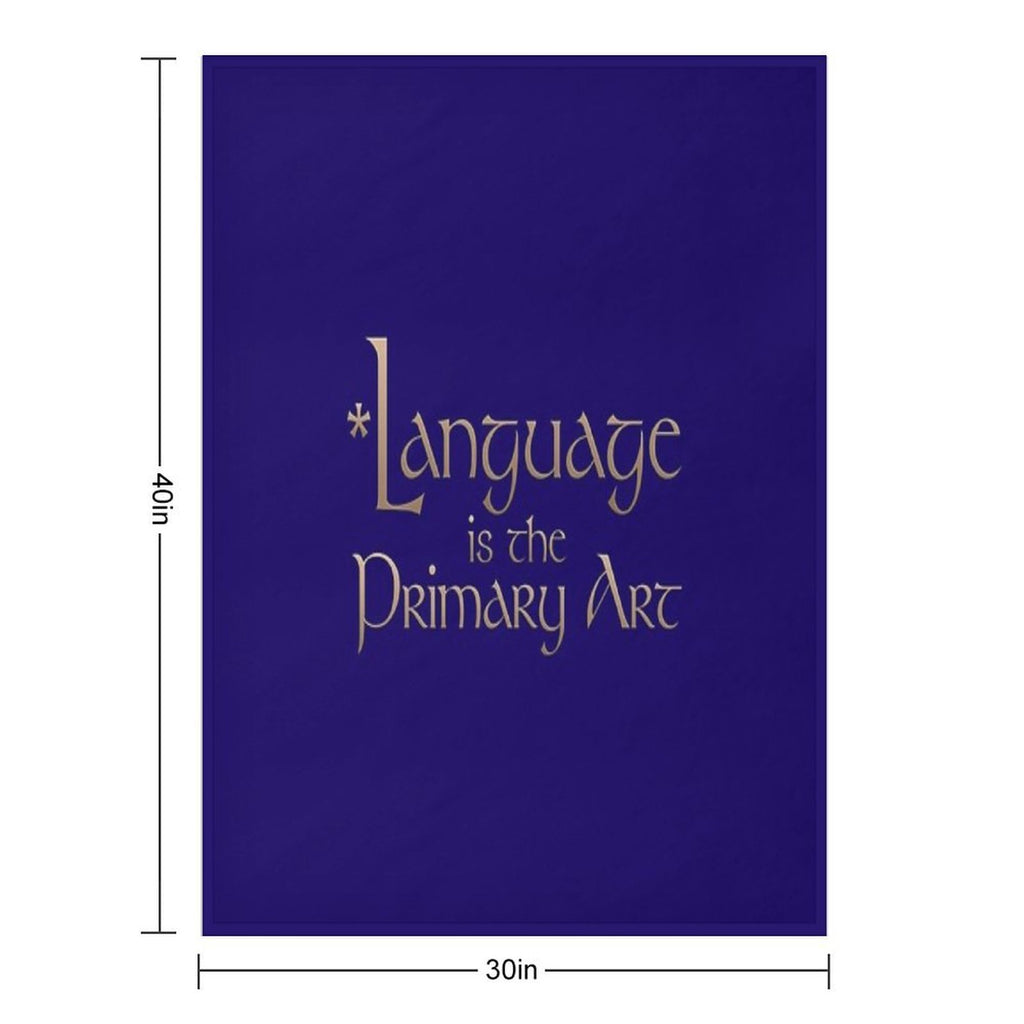 Language Is The Primary Art Premium Throw Blanket