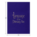 Language Is The Primary Art Premium Throw Blanket