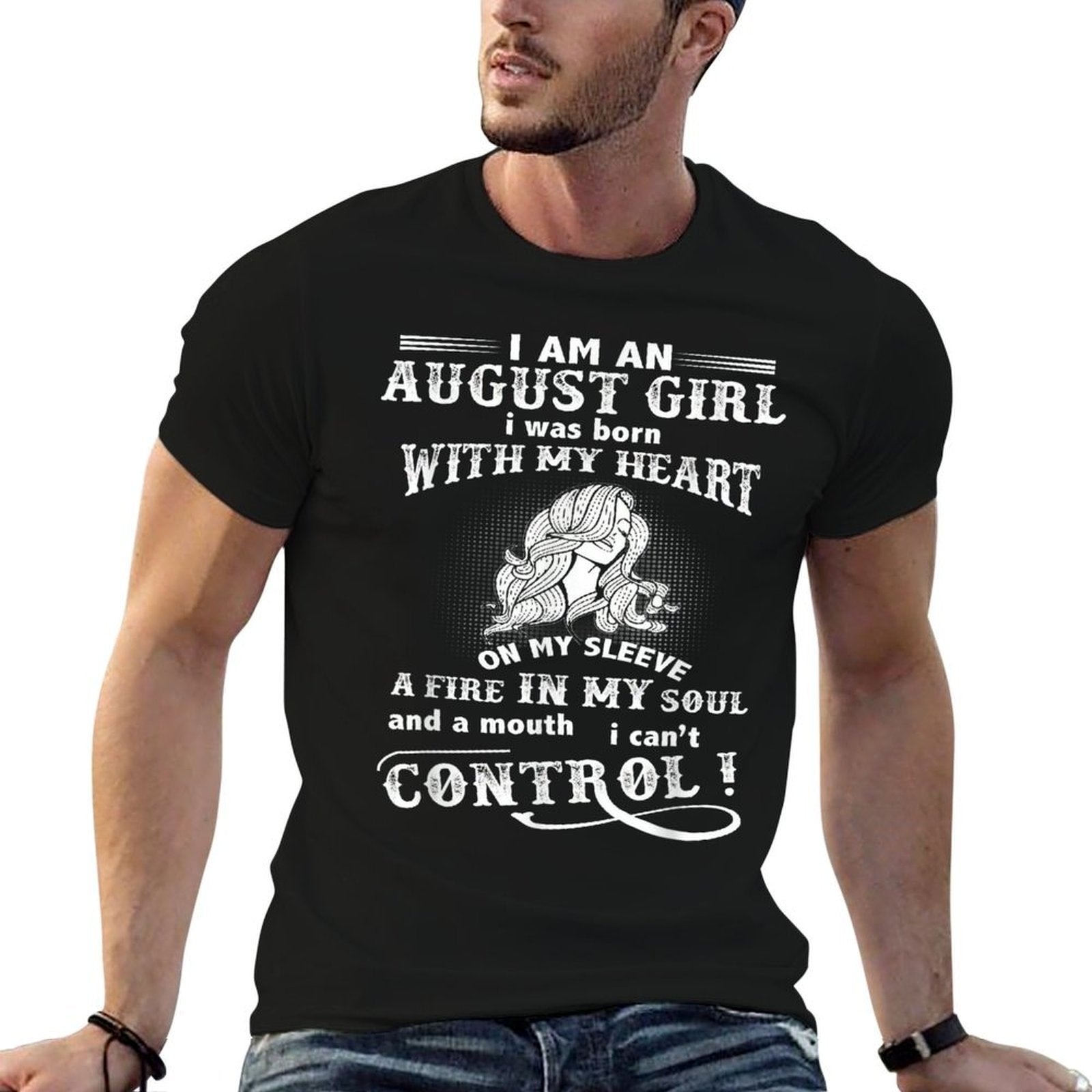 Im An August Girl I Was Born With My Heart On My Sleeve  Heathered Texture T-Shirt