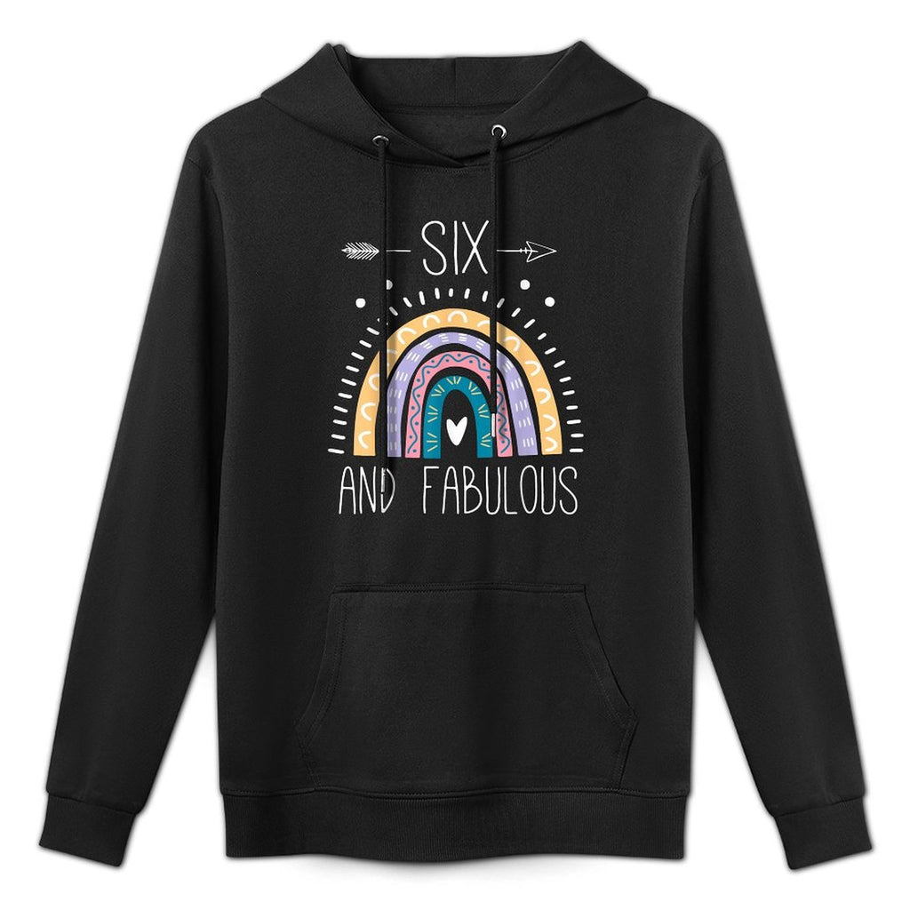 Six And Fabulous 6th Birthday Gifts Girls 6 Year Old Rainbow All-Day Comfort Hoodie