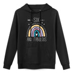 Six And Fabulous 6th Birthday Gifts Girls 6 Year Old Rainbow All-Day Comfort Hoodie