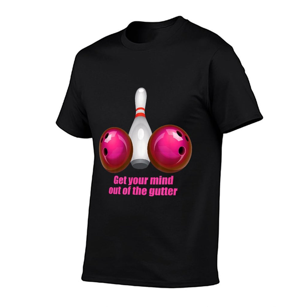 Get Your Mind Out Of The Gutter Funny Bowling  Rolled Sleeves T-Shirt