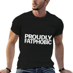 Proudly Fatphobic Funny For Men Women  Oversized Silhouette T-Shirt