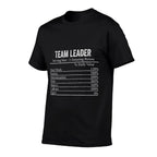 Fun Team Leader Nutrition Facts Information Cool Team Leader  High-quality Stitching T-Shirt