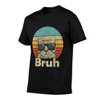 Retro Cat Bruh Meme Funny Sayingns Girls Boys Kids Adult  Versatile T-Shirt