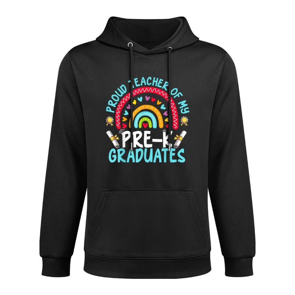 Proud Teacher Of My Pre-K Graduates Versatile Streetwear Hoodie