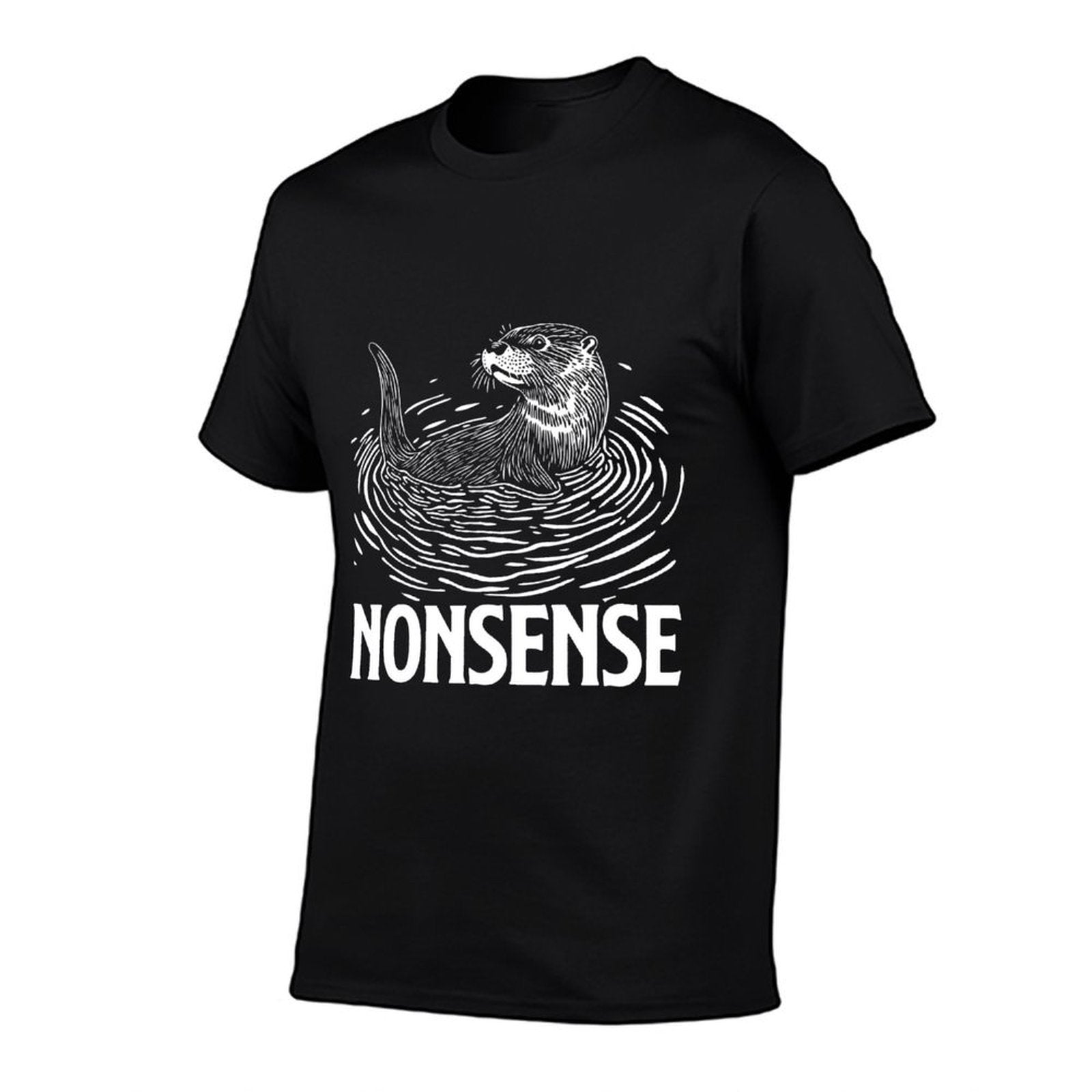 Funny Otter Nonsens Animal Meme Pun Sarcastic For Men Otters  Graphic-printed T-Shirt