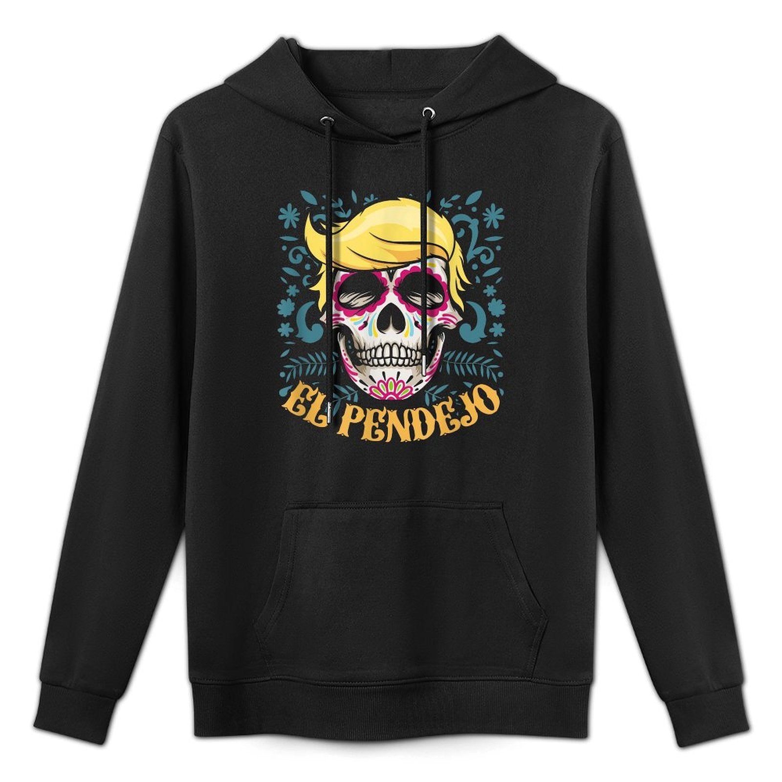 El Pendejo Dia De Los Muertos Sugar Skull Trump Machine Washable Hoodie