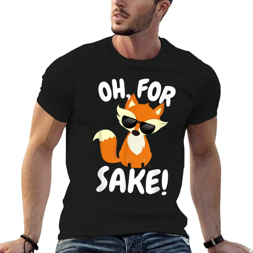 Oh for FOX Sake  Funny Cute Top for Boys, Girls, Adults  Quick-drying T-Shirt